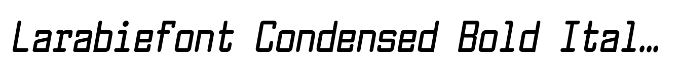 Larabiefont Condensed Bold Italic image